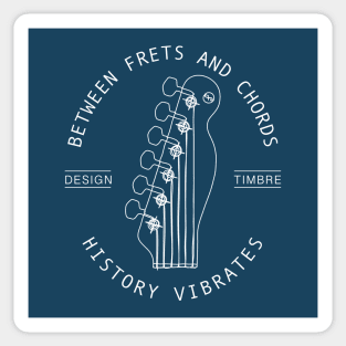 Between Frets and Chords. Dark Vibes Sticker